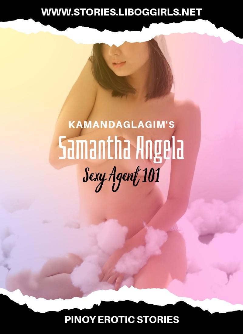 Samanta Angela, Sexy Agent 101