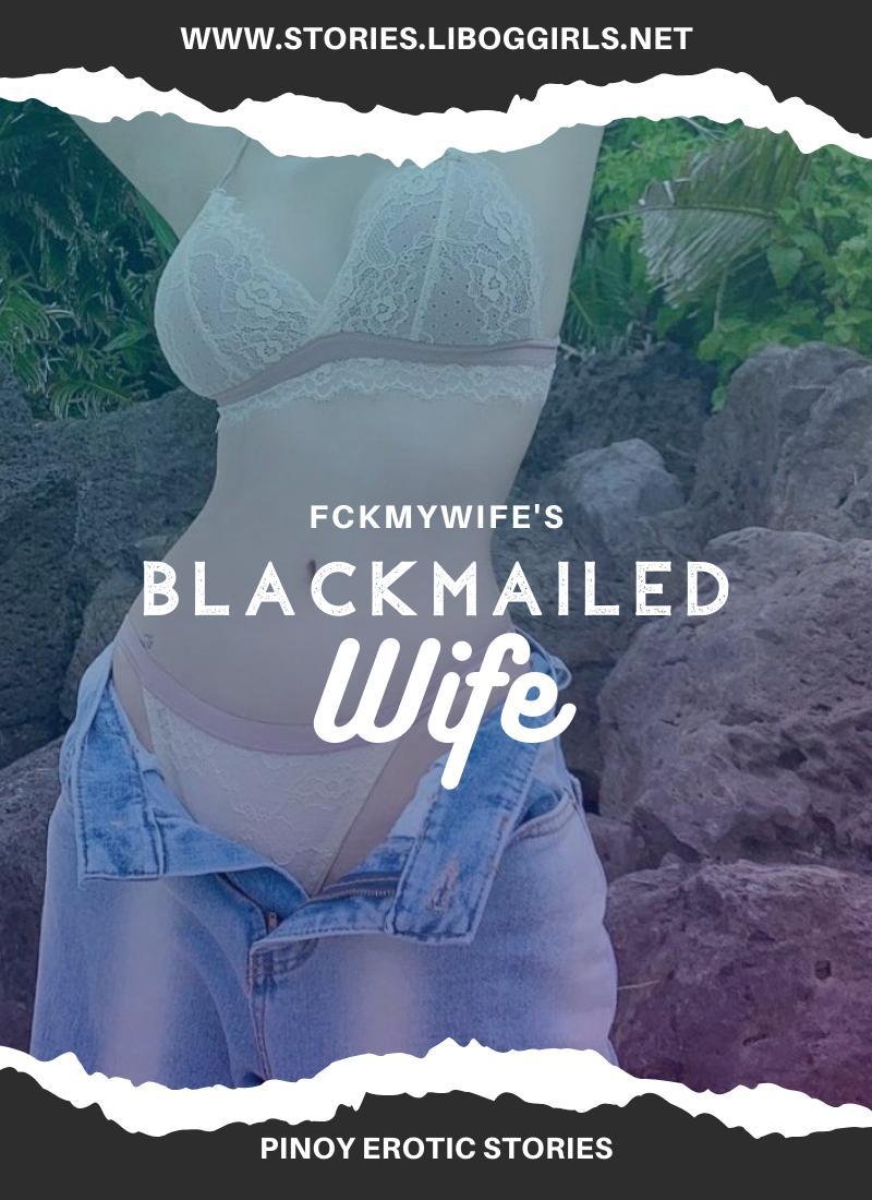 Blackmailed Wife