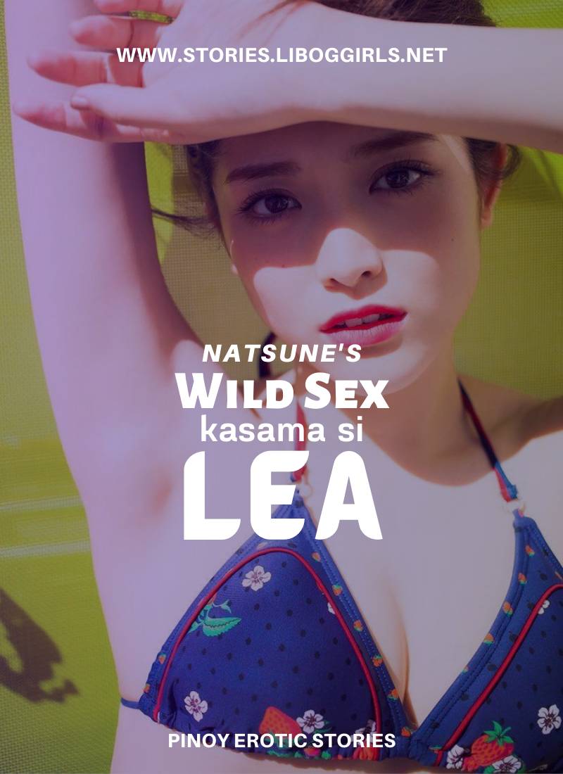 Wild Sex Kasama Si Lea