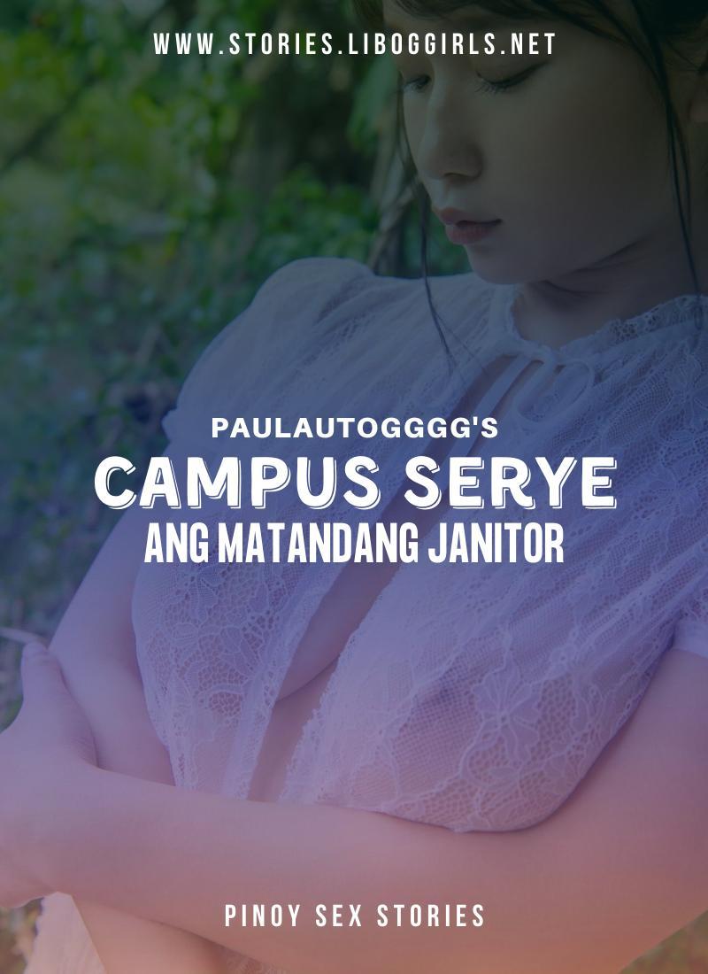 CAMPUS SERYE : Ang Matandang Janitor