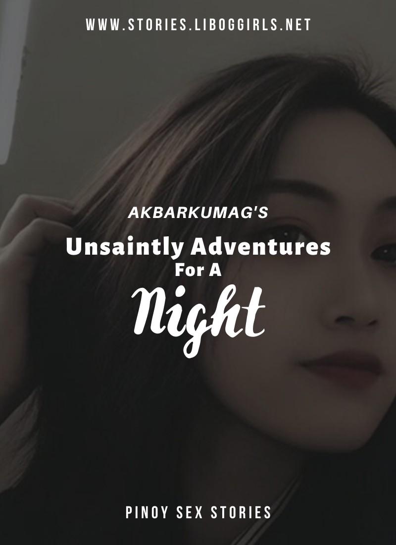 Unsaintly Adventures For A Night