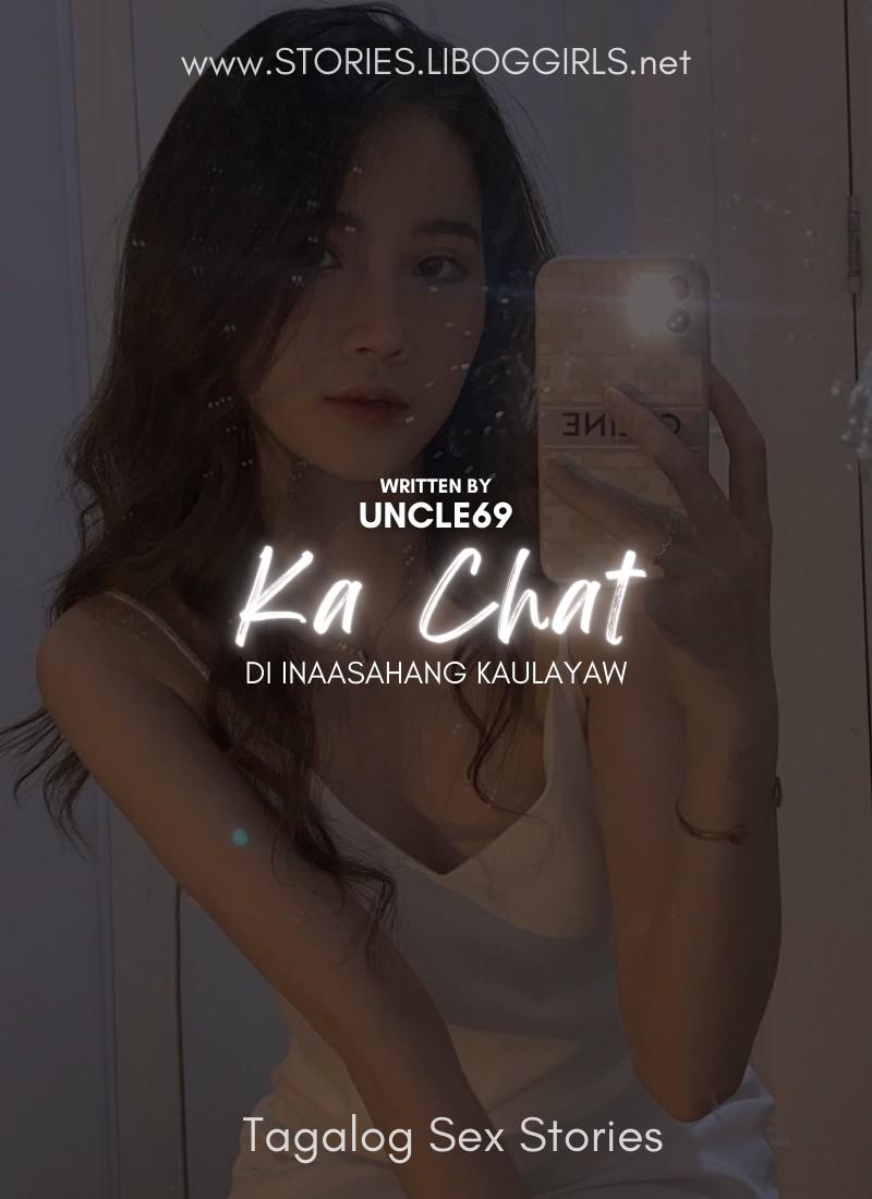 Ka Chat / Di Inaasahang Kaulayaw