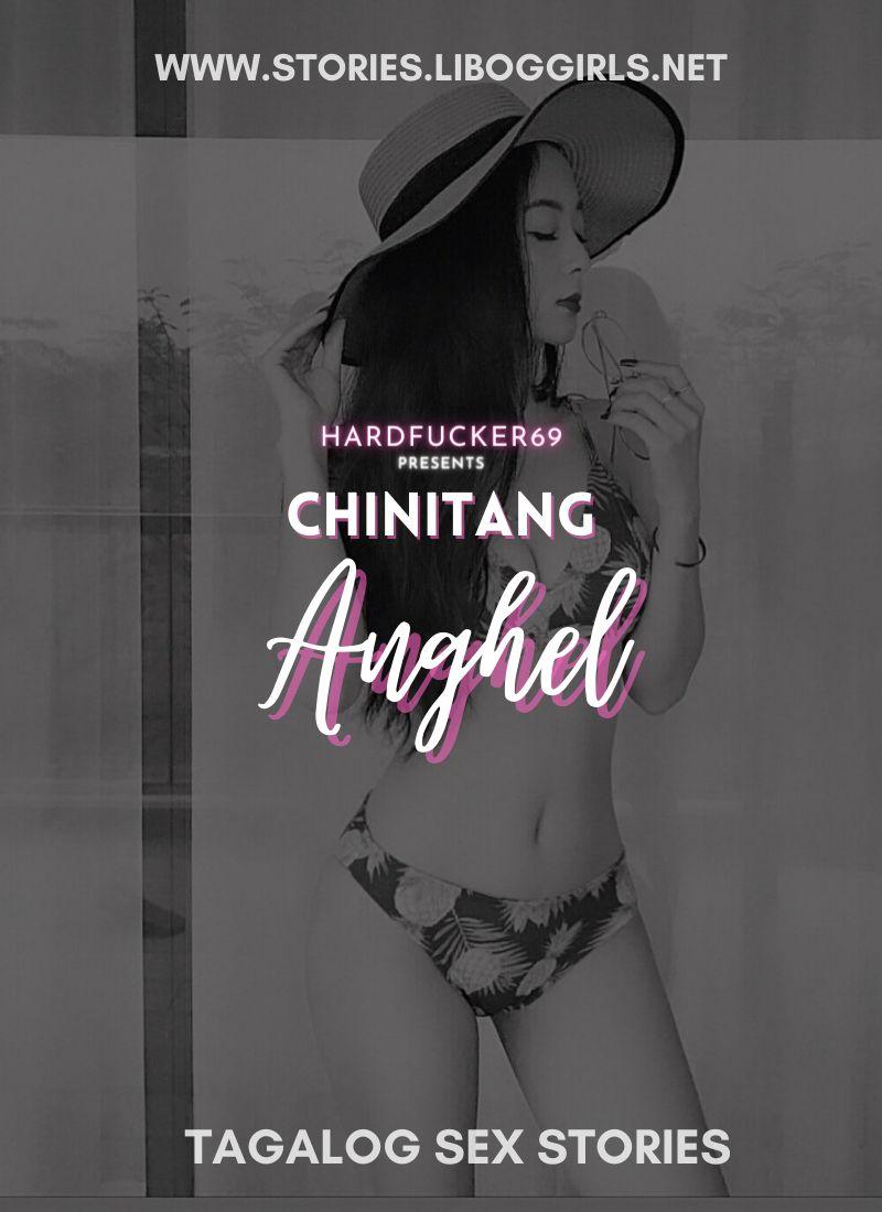 Chinitang Anghel (Part 1)