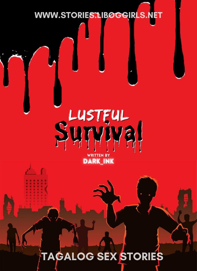 The Lustful Survival