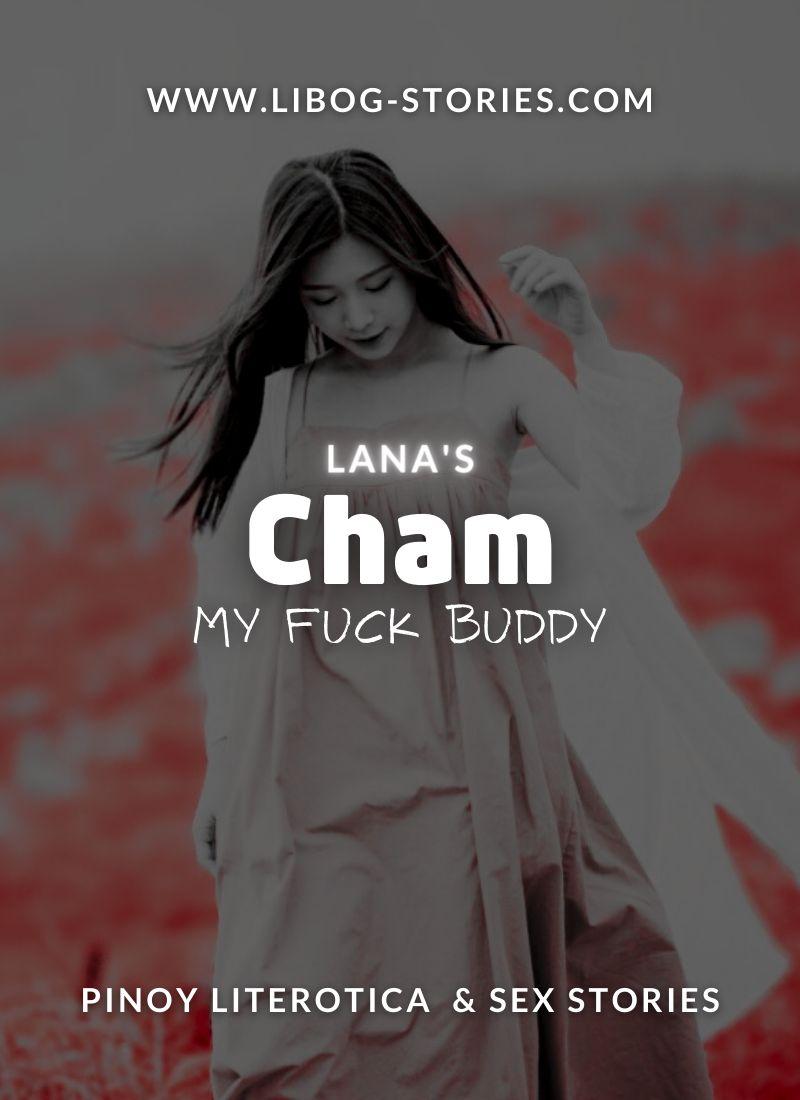 Cham: My Fuck Buddy