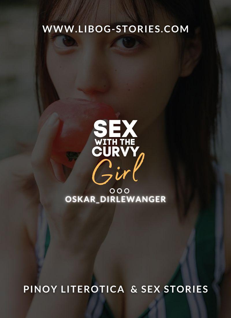 Sex with the Curvy Girl I