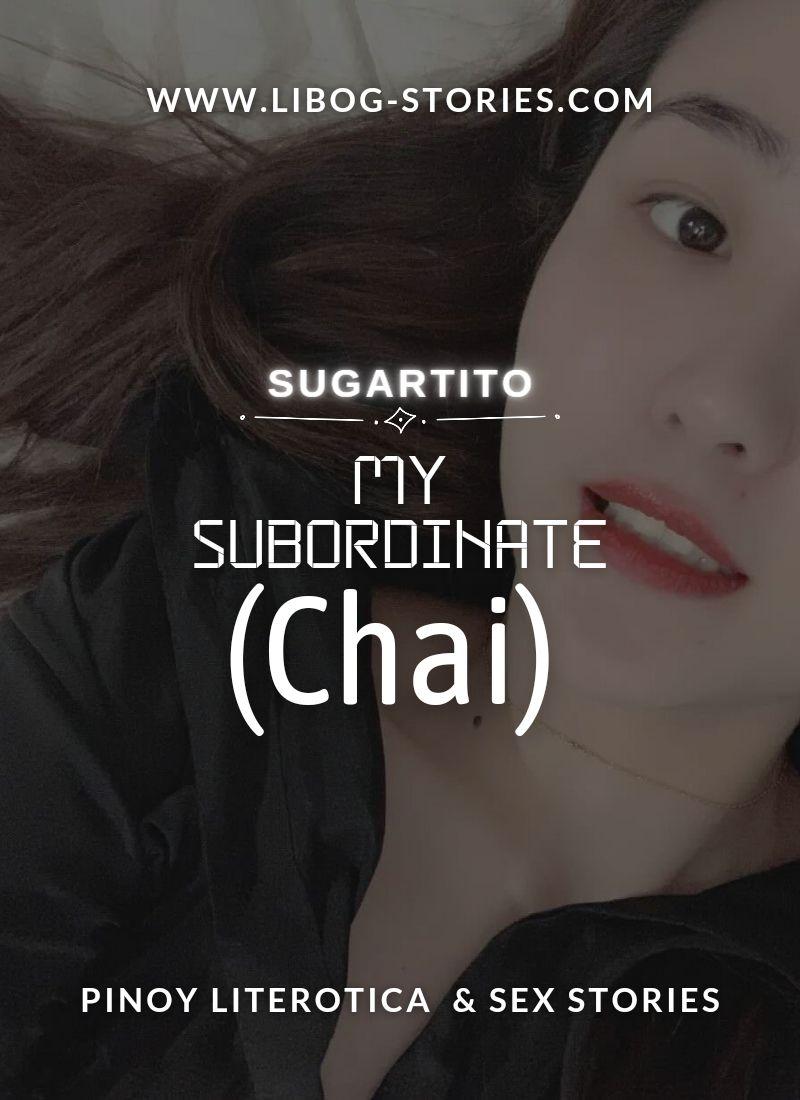 My subordinate (chai)