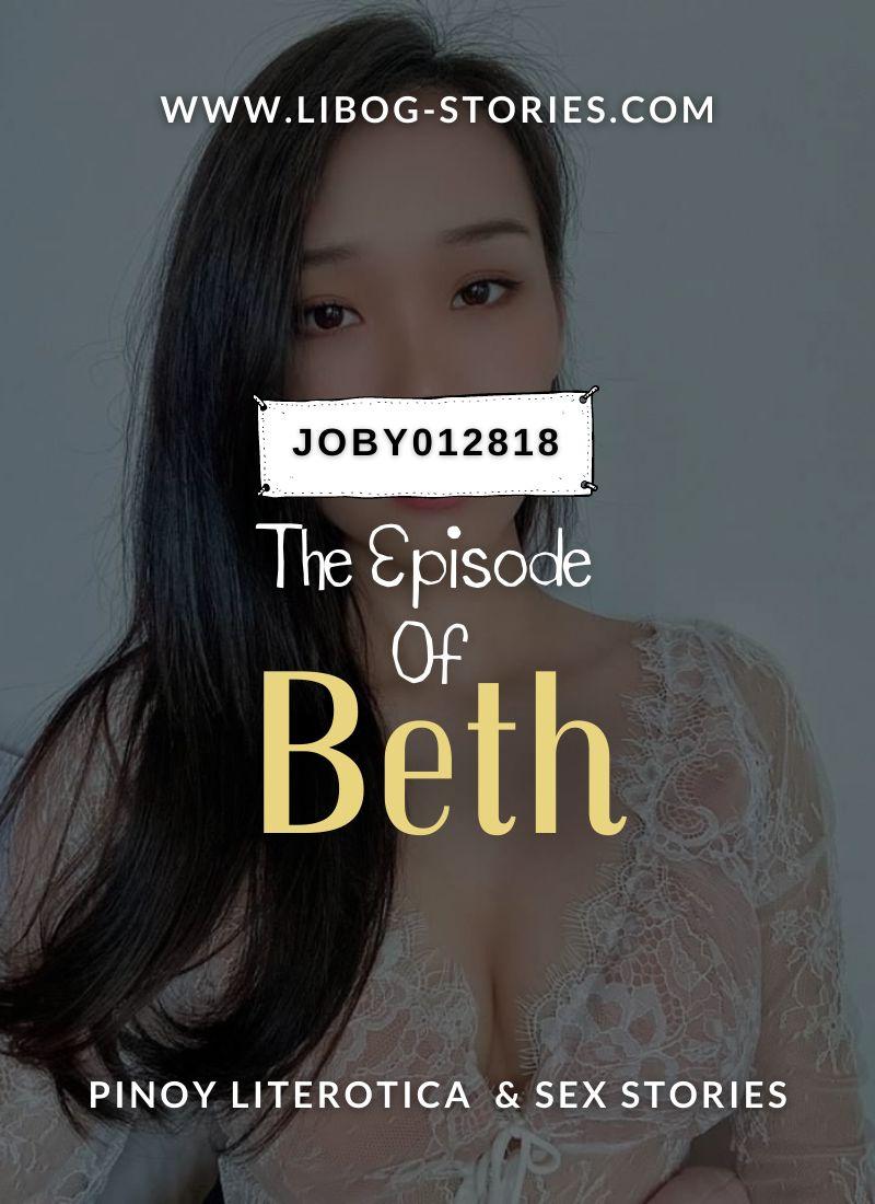 The episode of Beth- Part 1