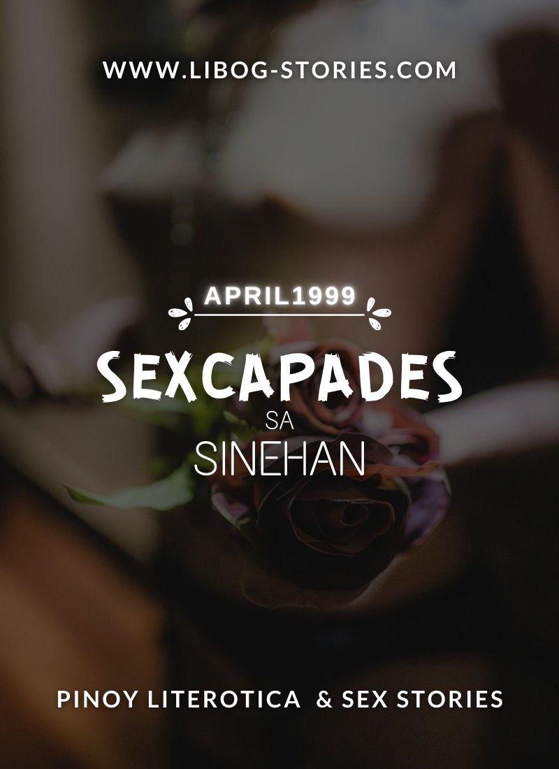 "Sexcapades Sa Sinehan"