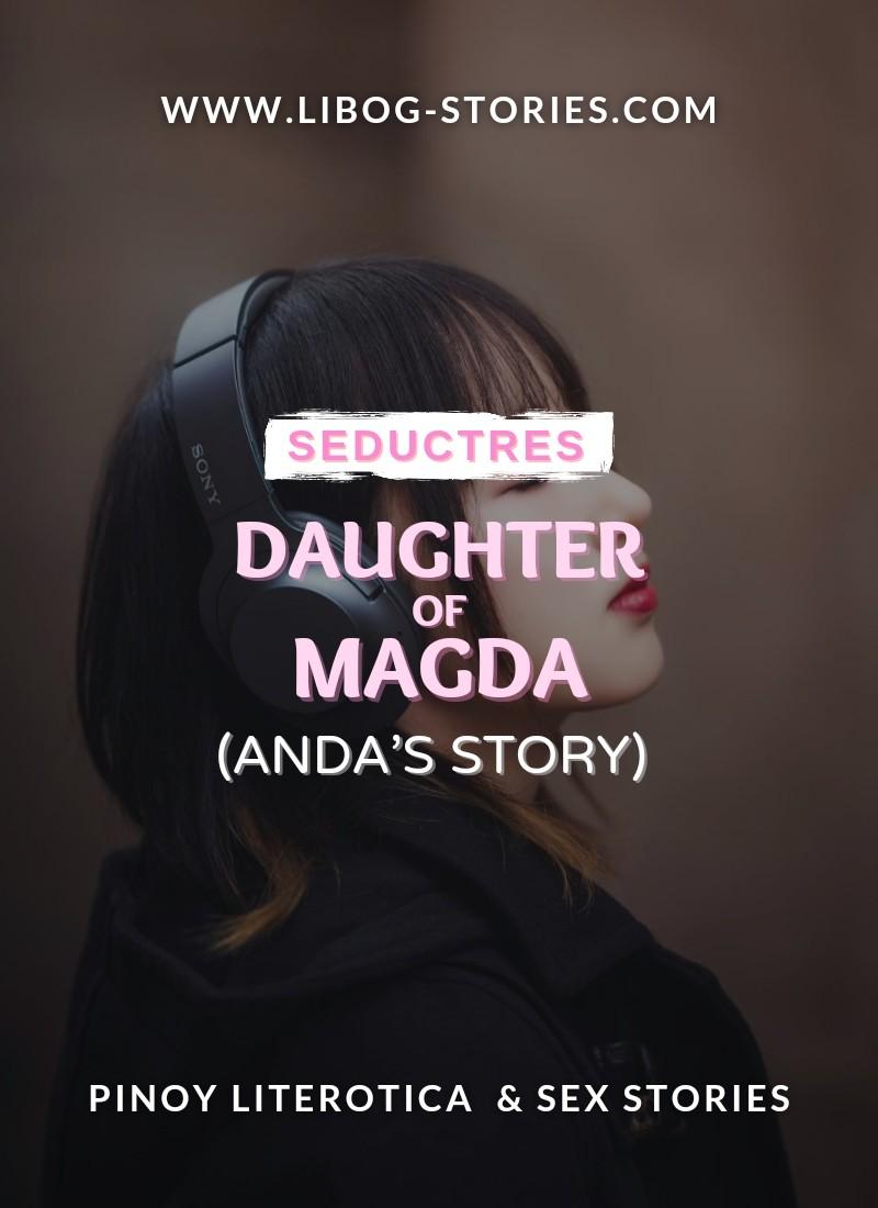 Daughter Of Magda ( Anda's Story)