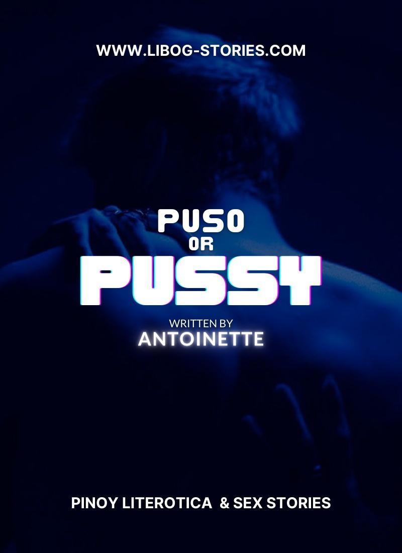 Puso Or Pussy?