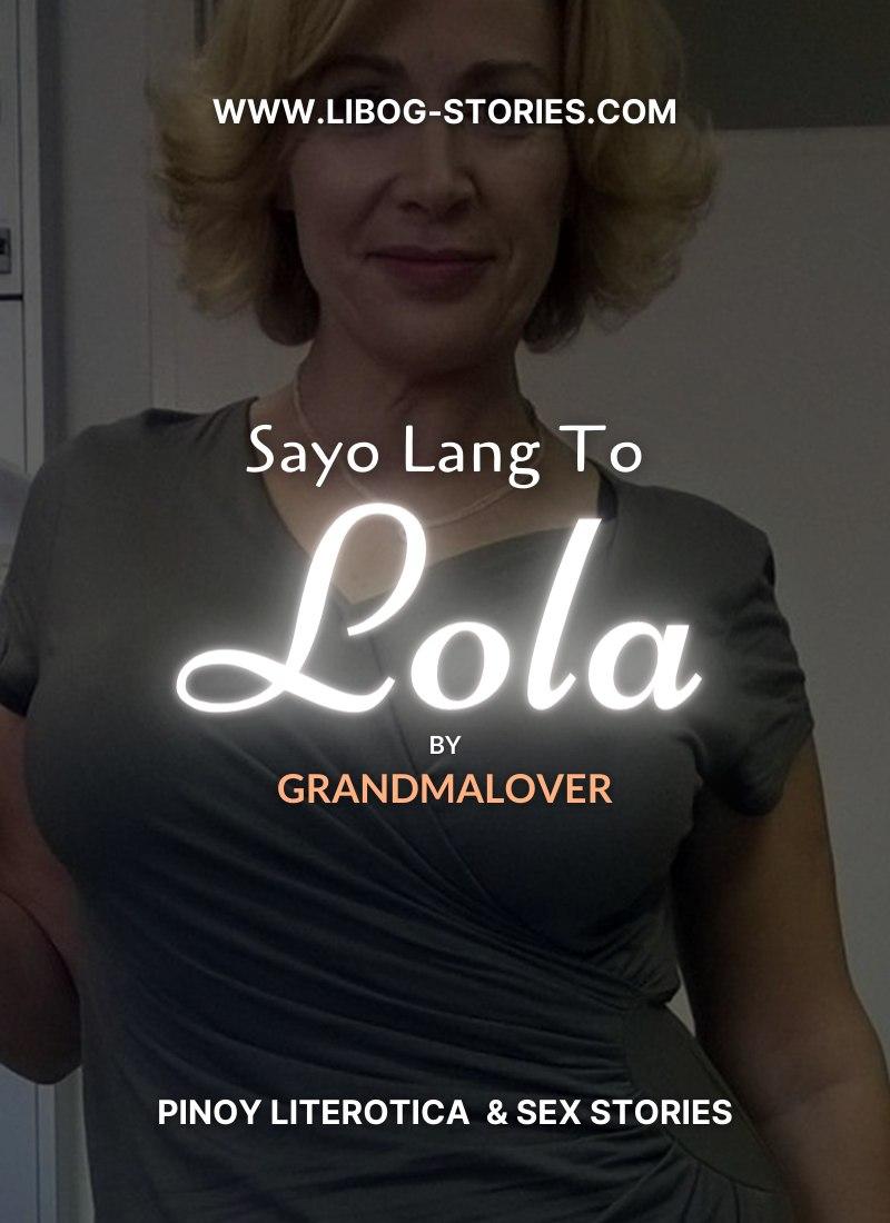 Sayo Lang To Lola