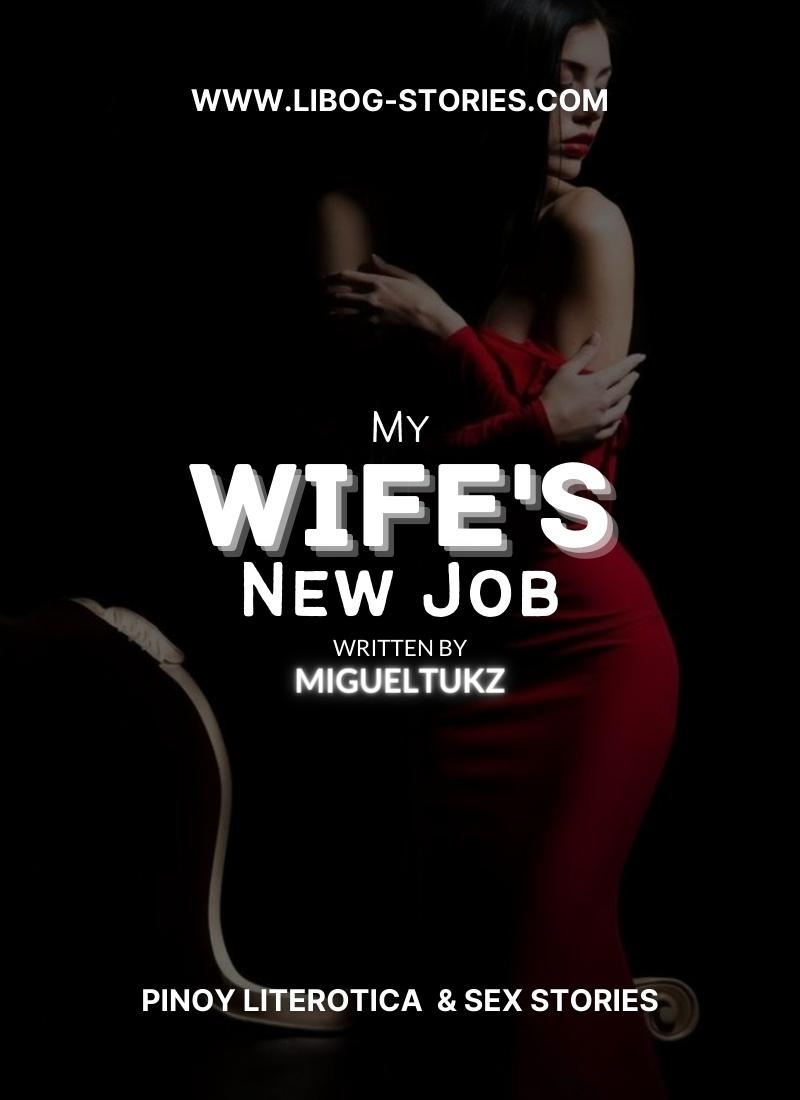 My Wife’s New Job