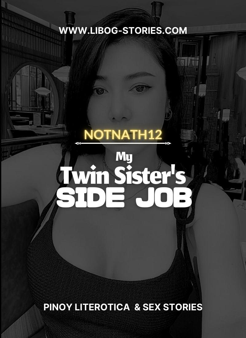 My Twin Sister's Side Job