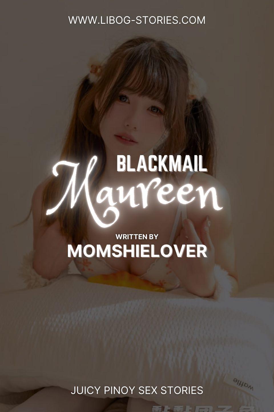 BLACKMAIL Maureen